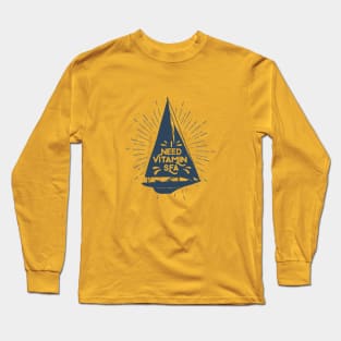 Nautical lettering:need vitamin sea Long Sleeve T-Shirt